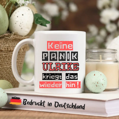 Personalisierbare Tasse - Wunschname - Keine Panik